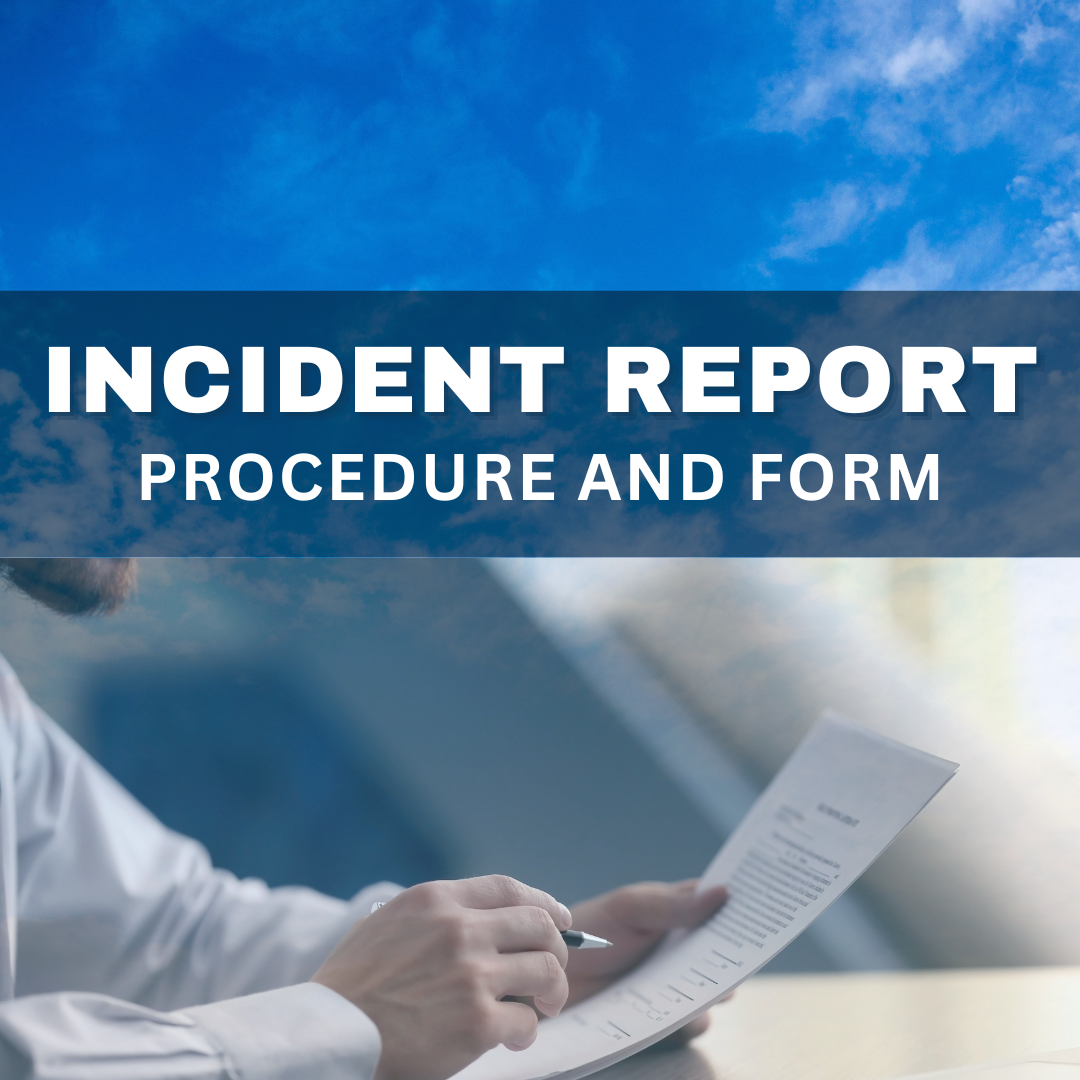 Incident Report Procedure/ Incident Report Form